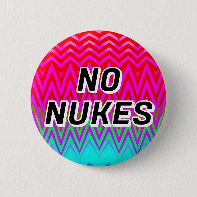 Bóton Redondo 5.08cm SEM NUKES (você pode mudar as palavras ) (Frente)