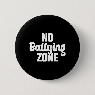 Bóton Redondo 5.08cm Sem Zona de Bullying Pára Com A Bondade Do Bullyin