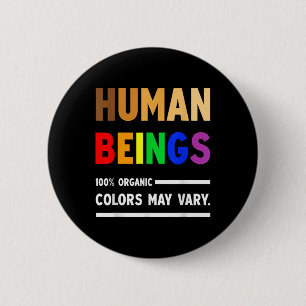 Bóton Redondo 5.08cm Seres Humanos Cores Orgânicas A 100% Podem Variar 