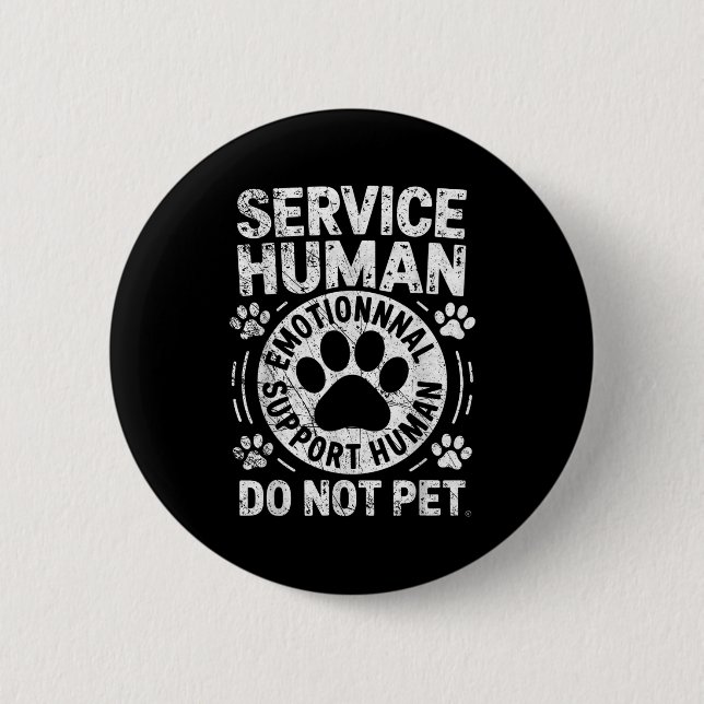 Bóton Redondo 5.08cm Service Dog Human Do Not Pet Funny Rescue Dog Owne (Frente)