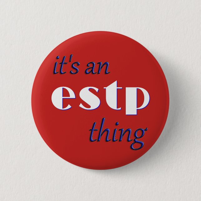 Bóton Redondo 5.08cm Seu uma coisa de ESTP! MBTI (Frente)