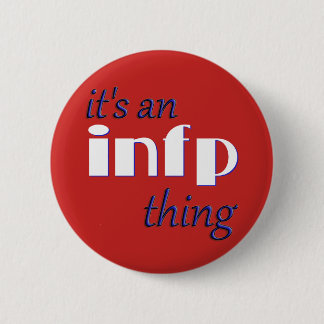 Bóton Redondo 5.08cm Seu uma coisa de INFP! MBTI