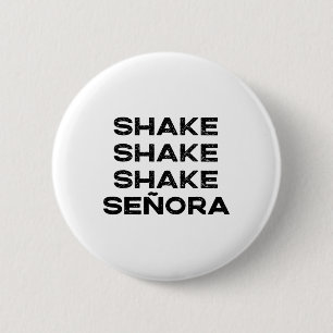 Bóton Redondo 5.08cm Shake Shake Senora Dia de as Bruxas engraçado Co