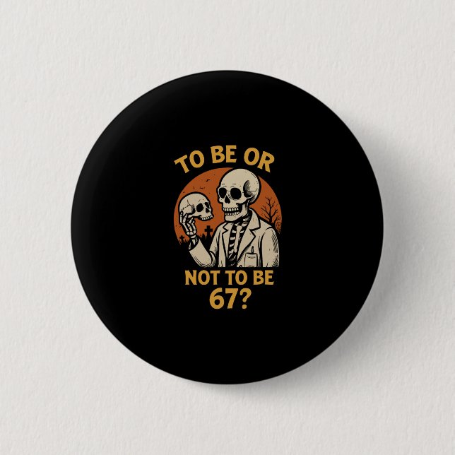 Bóton Redondo 5.08cm Shakespeare 67 Meme Funny Skeleton Nerd Halloween  (Frente)