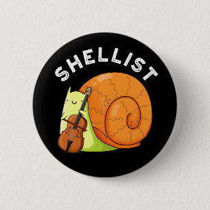 Bóton Redondo 5.08cm Shellist Funny Snail Cello Pun Dark BG