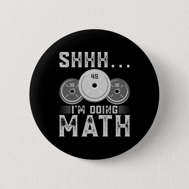 Bóton Redondo 5.08cm Shhh, estou fazendo exercícios de Malhação matemát (Frente)