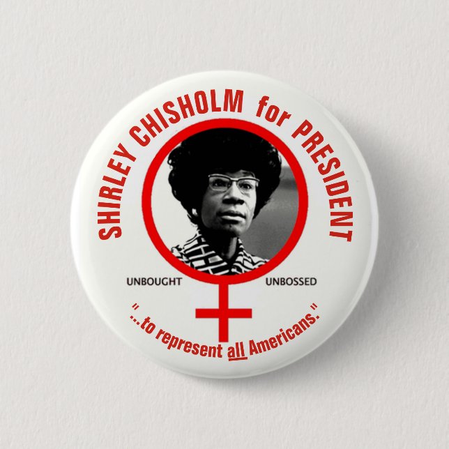 Bóton Redondo 5.08cm Shirley Chisholm para Presidente (Frente)
