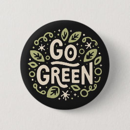Bóton Redondo 5.08cm Siga uma estética ecológica verde