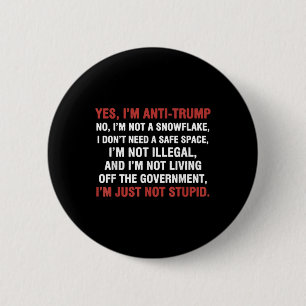 Bóton Redondo 5.08cm Sim, Sou Anti-Trump Não Sou Um Floco De Neve, Só N