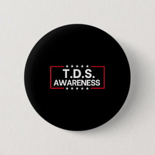 Bóton Redondo 5.08cm Síndrome de Desarranjo de Trump Tds Suporte Divert