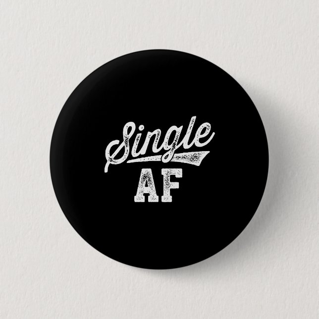 Bóton Redondo 5.08cm Single Af Funny Singles Awareness Day Anti-valenti (Frente)