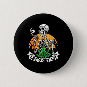 Bóton Redondo 5.08cm Skeleton Stoner Smoking Weed Vamos Sente-se