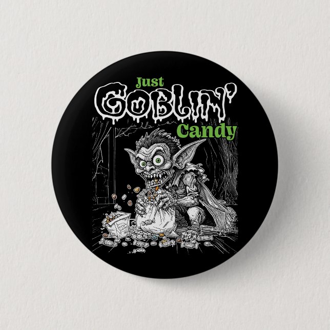 Bóton Redondo 5.08cm Sketchy Only Goblin' Candy para Itens Mais Escuros (Frente)