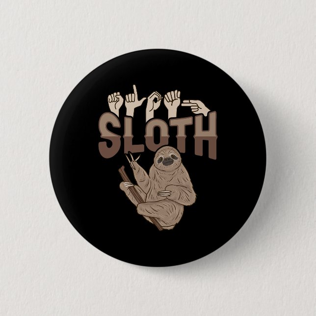 Bóton Redondo 5.08cm Sloth Asl Gesto de Mão Surda Perda de Consciência (Frente)