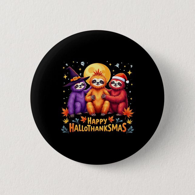 Bóton Redondo 5.08cm Sloth Happy Hallothanksmas Dia das Bruxas (Frente)