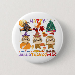 Bóton Redondo 5.08cm Sloth Happy Hallothanksmas - Dia de as Bruxas engr