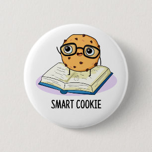 Bóton Redondo 5.08cm Smart Cookie Funny Snack Pun