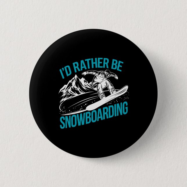 Bóton Redondo 5.08cm Snowboard Lover Humor Design Funny Snowboarder (Frente)