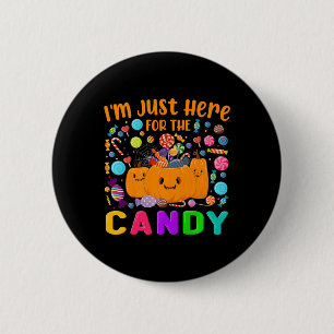 Bóton Redondo 5.08cm Só estou aqui para o doce doce doce de Halloween P