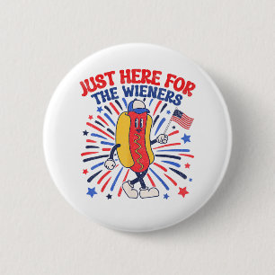 Bóton Redondo 5.08cm Só estou aqui para o Wieners 4 de julho Engraçado 