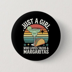 Bóton Redondo 5.08cm Só Uma Garota Que Ama Tacos E Margarita Mexicano