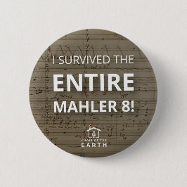 Bóton Redondo 5.08cm Sobrevivido a Mahler 8 Inteiro