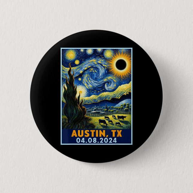 Bóton Redondo 5.08cm Solar Eclipse 2024 Austin Texas Van Gogh Starry Ni (Frente)