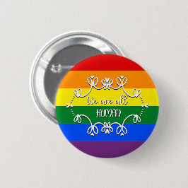 Bóton Redondo 5.08cm Somos Todos Humanos Botão do Mês do Orgulho LGBTQ