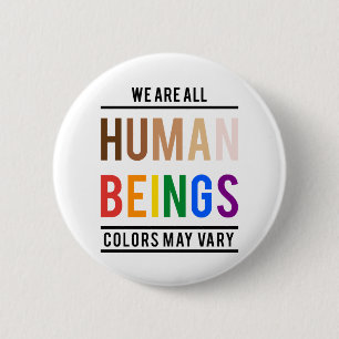 Bóton Redondo 5.08cm Somos todos seres humanos, a cor pode variar