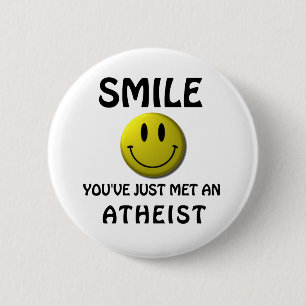 Bóton Redondo 5.08cm SORRISO, você apenas encontrou um atheist.