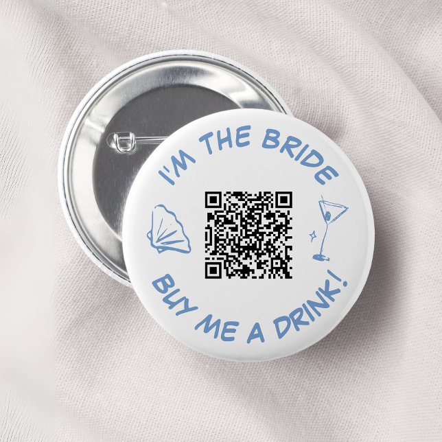Bóton Redondo 5.08cm Sou a Noiva, Me Compre uma Bebida QR Code (Criador carregado)