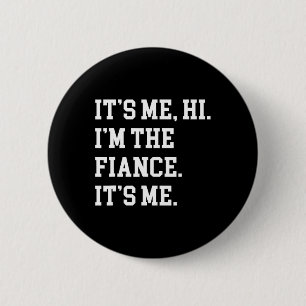 Bóton Redondo 5.08cm Sou eu, sou a fidelidade, é a minha Namorado