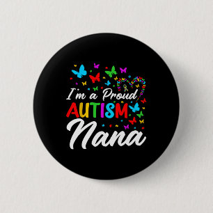 Bóton Redondo 5.08cm Sou um Autismo Orgulhoso Nana Autismo Fitas de Con