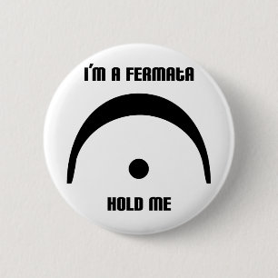 Bóton Redondo 5.08cm Sou uma Fermata, segura-me!Botão