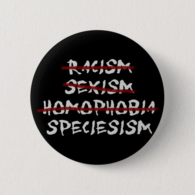 Bóton Redondo 5.08cm Speciesism (Frente)