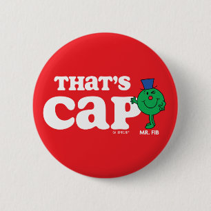 Bóton Redondo 5.08cm Sr. Fib, isso é Boné