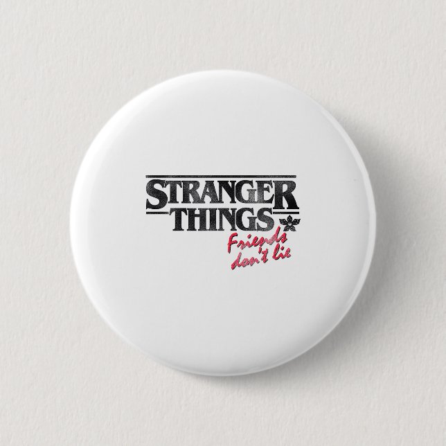 Bóton Redondo 5.08cm Stranger Things Friends Don't Lie Distressed Text  (Frente)
