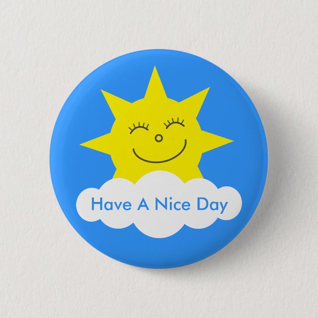 Bóton Redondo 5.08cm Sun feliz bonito tem um dia agradável customizável (Frente)