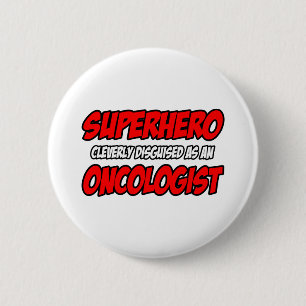 Bóton Redondo 5.08cm Super-herói...Oncologista.
