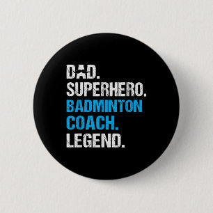 Bóton Redondo 5.08cm Super Herói pai Badminton Treinador Engraçado Badm