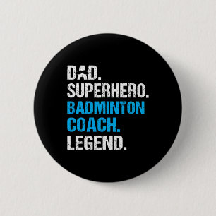Bóton Redondo 5.08cm Super Herói pai Badminton Treinador Engraçado Badm