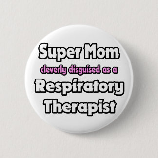 Bóton Redondo 5.08cm Super mãe... Terapêutica Respiratória