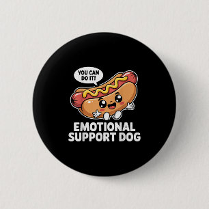 Bóton Redondo 5.08cm Suporte Emocional Engraçado Cães Quentes Motivação