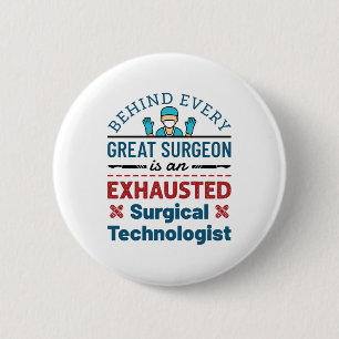 Bóton Redondo 5.08cm Surgical Technologist Surgical Tech Funny Saying