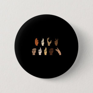 Bóton Redondo 5.08cm Sutil Linguagem de Sinais Anti-Trump Blm Asl