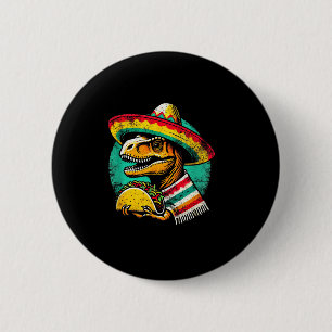 Bóton Redondo 5.08cm T-rex dinossauro amante de taco cinco de mayo somb