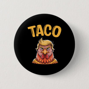 Bóton Redondo 5.08cm Taco Bonito Trump Sempre Foge Frangos Engraçado Va