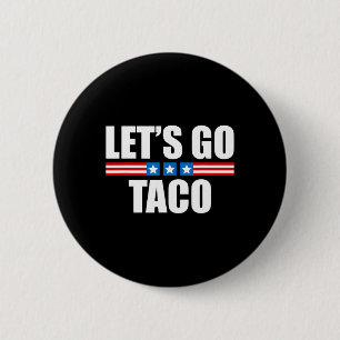 Bóton Redondo 5.08cm Taco Engraçado Trump Sempre Desiste - 4 De Julho