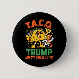 Bóton Redondo 5.08cm Taco Engraçado Trump Sempre Desiste Gráfico 