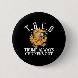 Bóton Redondo 5.08cm Taco Engraçado Trump Sempre Desiste T.a.c.o